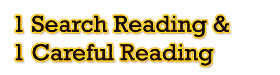 1 Searh Reading & 1 Careful Reading