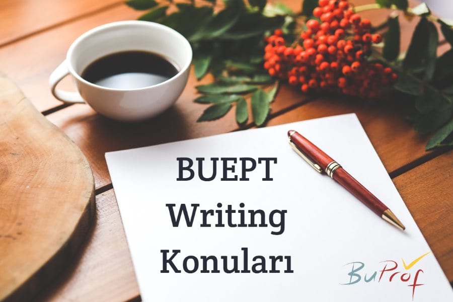 Boğaziçi Proficiency Writing Konuları - BUEPT Essay Topics